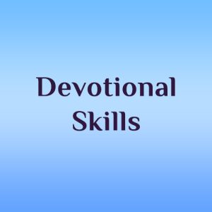 Devotional skills