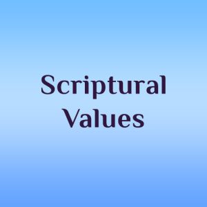 Scriptural Values
